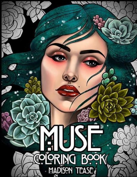 Muse: A coloring book collection of female portraits, florals, and magic