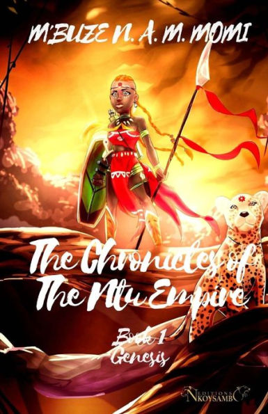 The Chronicles of the Ntu Empire: Book 1: Genesis