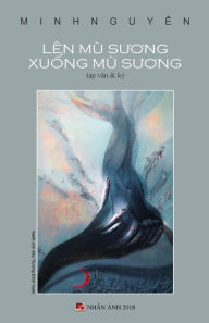 Title: Len Mu Suong Xuong Mu Suong, Author: Minh Nguyen