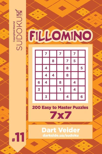 Sudoku Fillomino - 200 Easy to Master Puzzles 7x7 (Volume 11)