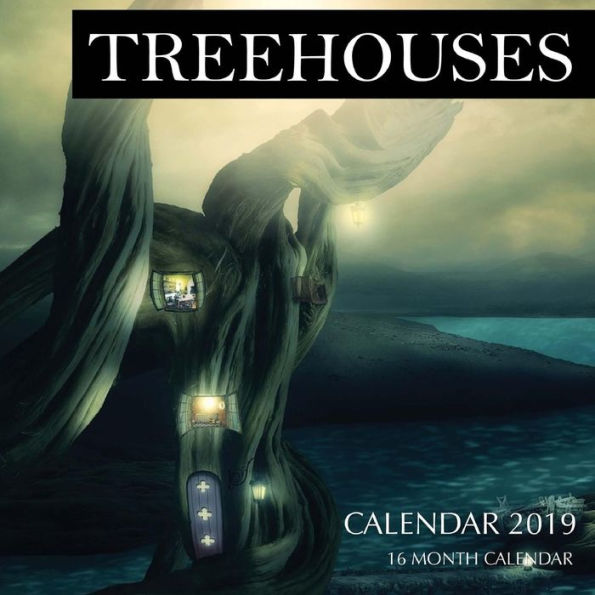 Treehouses Calendar 2019: 16 Month Calendar