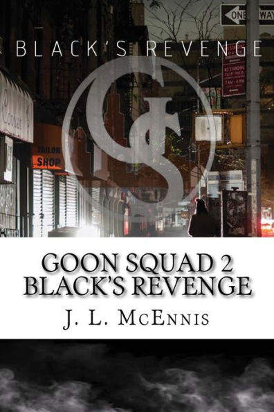 Goon Squad 2 Black's revenge