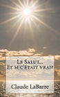 Le Salut...Et Si C'