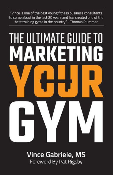 The Ultimate Guide to Marketing Your Gym