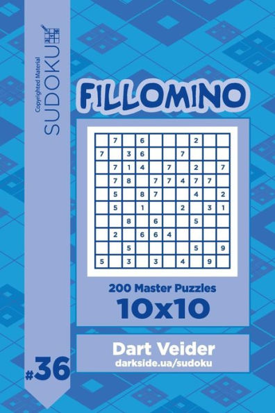 Sudoku Fillomino - 200 Master Puzzles 10x10 (Volume 36)