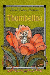 Title: Thumbelina, Author: Hans Christian Andersen