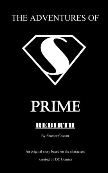 The Adventures of PRIME: Rebirth
