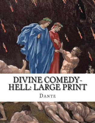 Divine Comedy Hell Large Print Volume I The Vision Of Hell By
