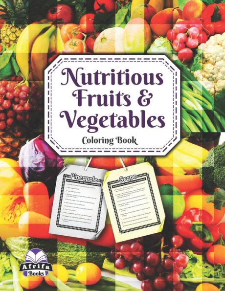 Nutritious Fruits and Vegetables: coloring Book