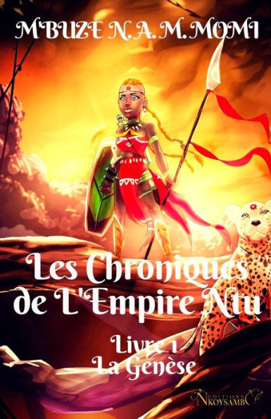 Les Chroniques de l'Empire Ntu: Livre 1: La GenÃ¯Â¿Â½se