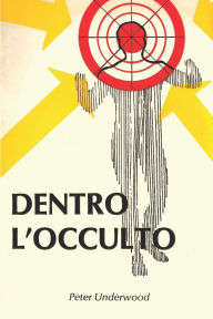 Title: Dentro l'Occulto, Author: Franca Galli