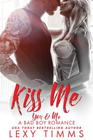 Title: Kiss Me, Author: Lexy Timms