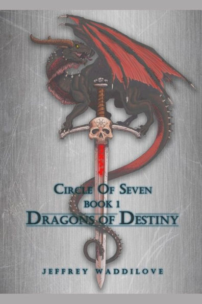 Circle of Seven Book 1: Dragons of Destiny