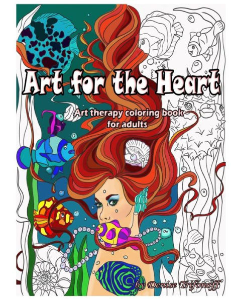 Art for the Heart: Art Therapy Coloring Book for Adults