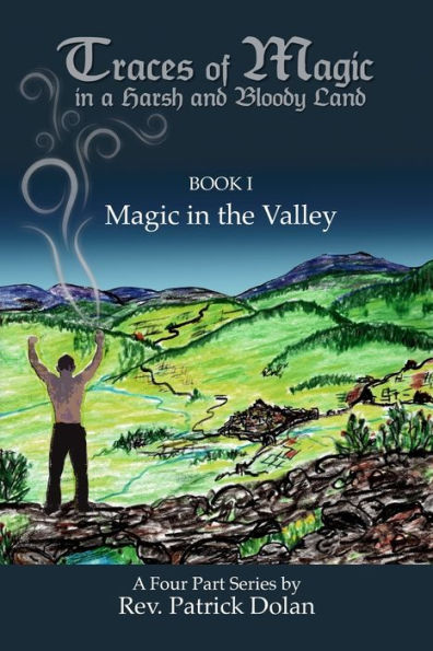 Traces of Magic in a Harsh and Bloody Land