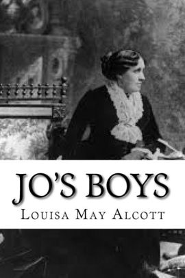 Jo&#39;s Boys by Louisa May Alcott, Paperback | Barnes & Noble®