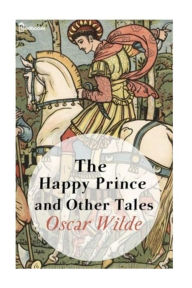 Title: The Happy Prince and Other Tales, Author: Oscar Wilde