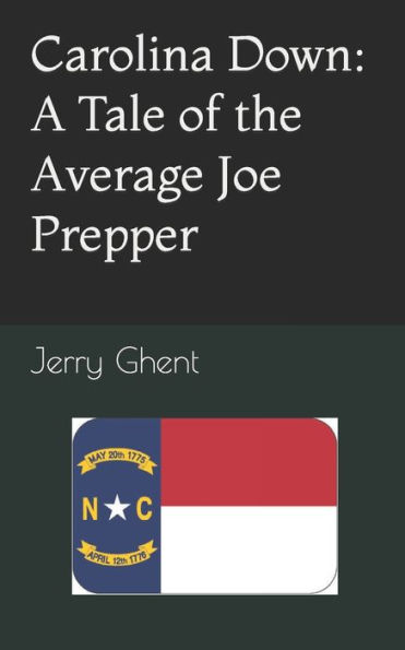 Carolina Down: A Tale of the Average Joe Prepper