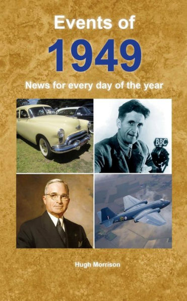 Events of 1949: News for every day of the year
