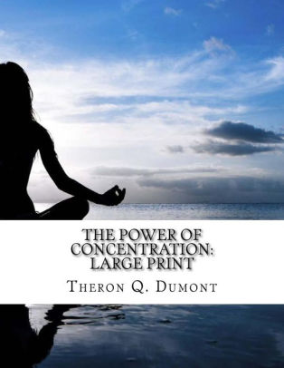 The Power Of Concentration Large Printpaperback - 