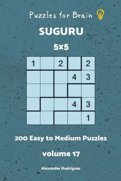 Puzzles fo Brain - Suguru 200 Easy to Medium Puzzles 5x5 vol. 17