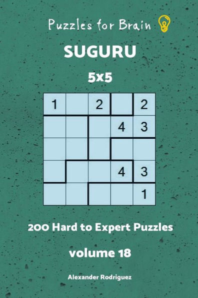 Puzzles fo Brain - Suguru 200 Hard to Expert Puzzles 5x5 vol. 18