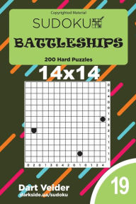 Title: Sudoku Battleships - 200 Hard Puzzles 14x14 (Volume 19), Author: Dart Veider