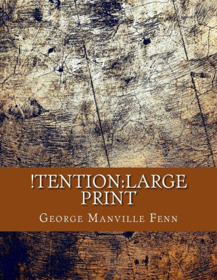 Tention Large Print By George Manville Fenn Paperback Barnes