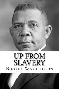 Title: Up from Slavery, Author: Booker T. Washington