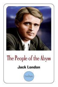 Title: The People of The Abyss, Author: Jack London