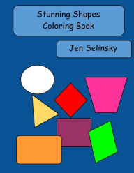 Title: Stunning Shapes, Author: Jen Selinsky