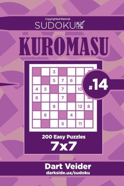 Sudoku Kuromasu - 200 Easy Puzzles 7x7 (Volume 14)