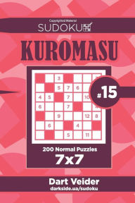 Title: Sudoku Kuromasu - 200 Normal Puzzles 7x7 (Volume 15), Author: Dart Veider