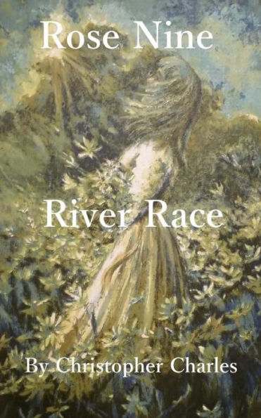 Rose Nine: River Race