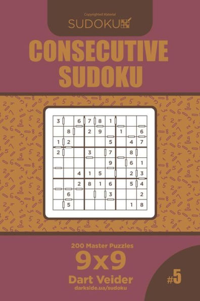 Consecutive Sudoku - 200 Master Puzzles 9x9 (Volume 5)