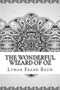 Title: The Wonderful Wizard of Oz, Author: L. Frank Baum