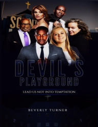 Title: Devil's Playground, Author: Beverly Annette Turner
