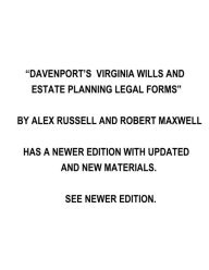 Title: Davenport's Virginia Wills And Estate Planning Legal Forms, Author: Ernest Charles Hope