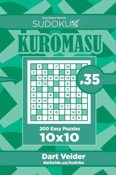 Sudoku Kuromasu - 200 Easy Puzzles 10x10 (Volume 35)