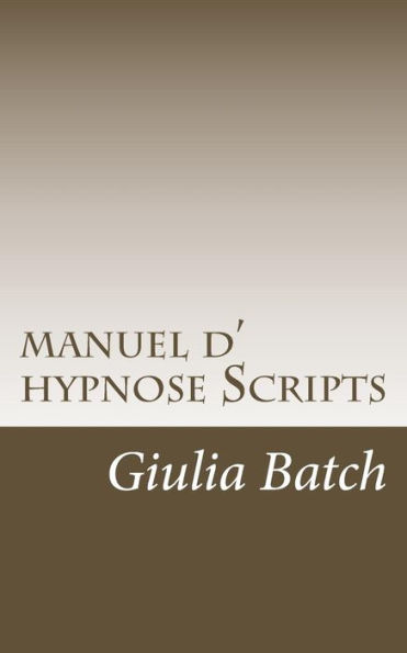 manuel d hypnose: principes, protocoles, procï¿½dures
