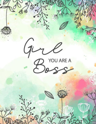 Girl You Are A Boss Floral Watercolor Notebook Journals Diaries Gift For Girls Bullet Journal And Sketch Book Composition Book 85 X 11 Inch - 