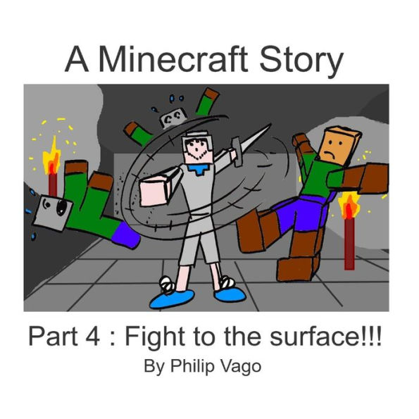 A Minecraft Story: Fight to the Surface!!!