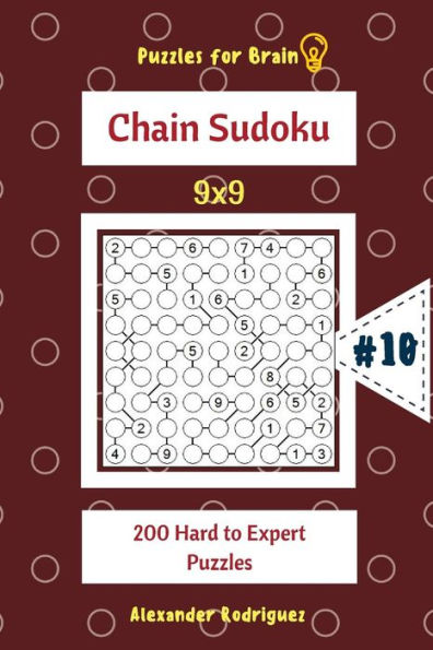 Puzzles for Brain - Chain Sudoku 200 Hard to Expert Puzzles 9x9 vol.10