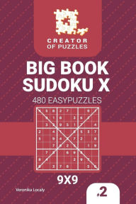 Title: Creator of puzzles - Big Book Sudoku X 480 Easy Puzzles (Volume 2), Author: Veronika Localy