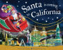 Santa Is Coming to California