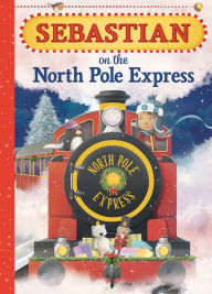 Title: Sebastian on the North Pole Express, Author: JD Green
