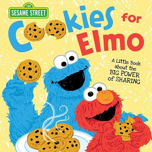 Cookies for Elmo: A Little Book about the Big Power of Sharing