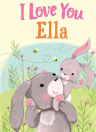 Title: I Love You Ella, Author: JD Green