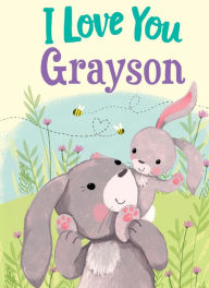 Title: I Love You Grayson, Author: JD Green