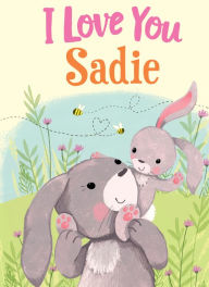 Title: I Love You Sadie, Author: JD Green